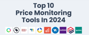 Top 10 Price Monitoring Tools in 2024