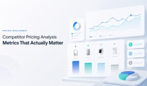 Competitor Pricing Analysis: Metrics That Actually Matter